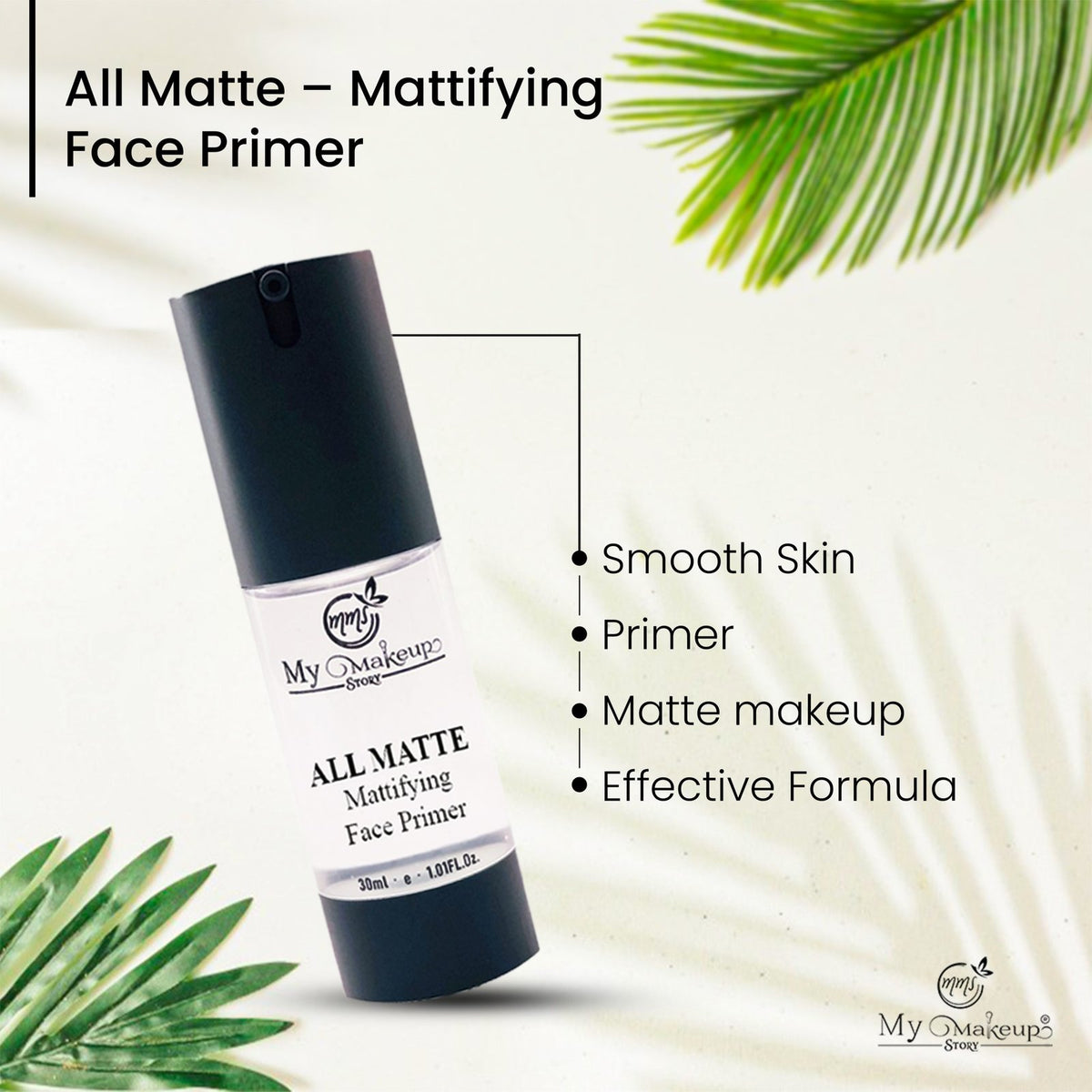 My Makeup Story - All Matte – Mattifying Face Primer
