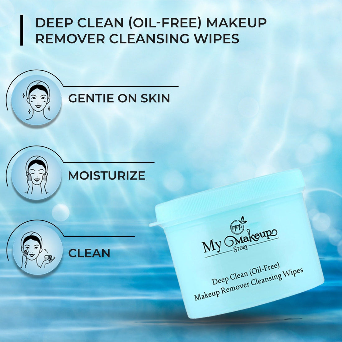 My Makeup Story - Deep Clean Oil Free Makeup Remover Cleansing Wipes